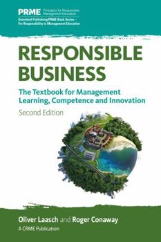 Paperback Responsible Business: The Textbook for Management Learning, Competence and Innovation Book