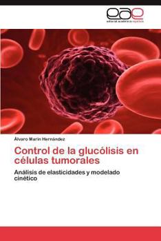 Paperback Control de La Glucolisis En Celulas Tumorales [Spanish] Book