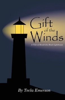 Paperback Gift of the Winds: A Tale of Hendricks Head Lighthouse Book