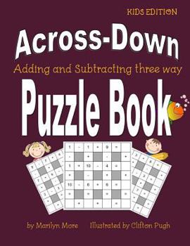 Paperback Across-Down Adding and Subtracting three way Puzzle Book