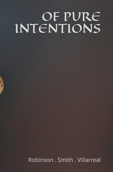 Paperback Of Pure Intentions: A Collection Of Short Stories And Poems Book