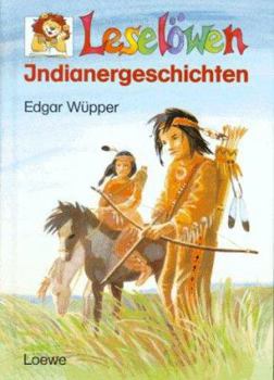 Hardcover Leselöwen Indianergeschichten. ( Ab 7 J.). [German] Book