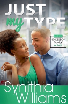 Just My Type - Book #1 of the Henderson Family