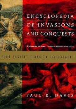 Paperback Encyclopedia of Invasions and Conquests: From Ancient Times to the Present Book