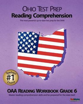 Paperback Ohio Test Prep Reading Comprehension Oaa Reading Workbook Grade 6: Aligned to the Common Core Standards Book