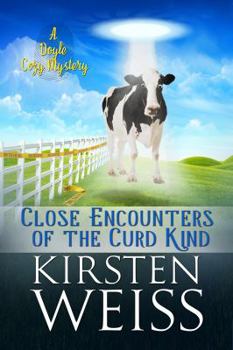 Close Encounters of the Curd Kind - Book #3 of the Wits' End