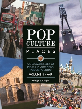 Hardcover Pop Culture Places [3 Volumes]: An Encyclopedia of Places in American Popular Culture Book