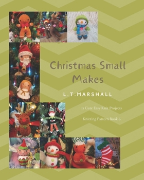 Paperback Christmas Small Makes: Small Christmas Projects for Wool Oddments Book