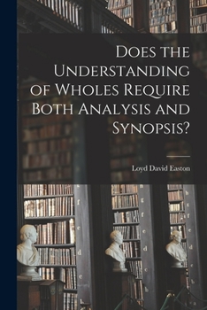 Paperback Does the Understanding of Wholes Require Both Analysis and Synopsis? Book