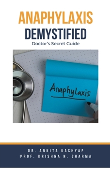 Paperback Anaphylaxis Demystified: Doctor's Secret Guide Book