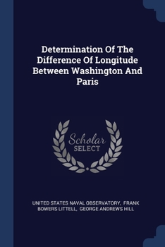 Paperback Determination Of The Difference Of Longitude Between Washington And Paris Book