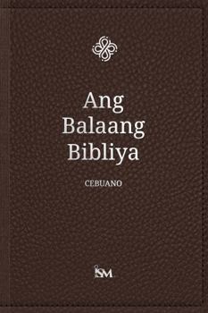 Hardcover The Holy Bible in Cebuano – Ang Balaang Bibliya [Philippine_Languages] Book