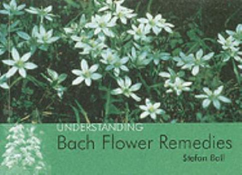 Paperback Understanding Bach Flower Remedies Book