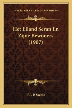 Paperback Het Eiland Seran En Zijne Bewoners (1907) [Dutch] Book