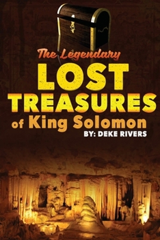 Paperback The Legendary Lost Treasures of King Solomon Book
