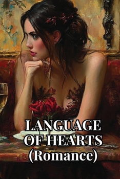 Paperback LANGUAGE OF HEARTS (Romance) Book