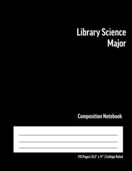 Paperback Library Science Major Composition Notebook: College Ruled Book for Students - Study, Write, Draw, Journal & more in this 110 page Workbook Book