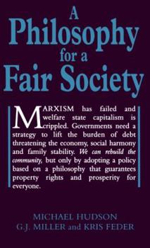 Paperback A Philosophy for a Fair Society Book
