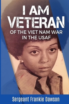 Paperback I Am Veteran: Of the Vietnam War in the USAF Book