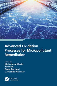 Paperback Advanced Oxidation Processes for Micropollutant Remediation Book