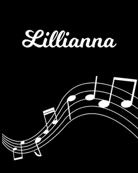 Lillianna: Sheet Music Note Manuscript Notebook Paper | Personalized Custom First Name Initial L | Musician Composer Instrument Composition Book | 12 ... Guide | Create Compose & Write Creative Songs