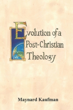 Paperback Evolution of a Post-Christian Theology Book