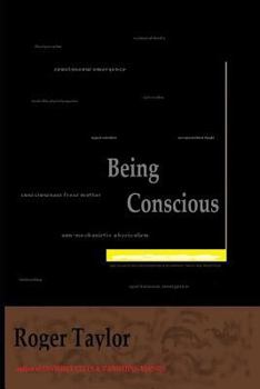 Paperback Being Conscious: A Book about Consciousness and Consciousness of Consciousness Book