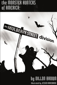 Paperback Monster Hunters of America: The Mulberry Street Division Book