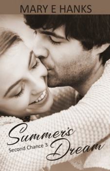 Summer's Dream - Book #3 of the 2nd Chance