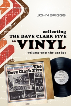 Paperback Collecting The Dave Clark Five on vinyl - Volume 1: The U.S.A L.Ps Book