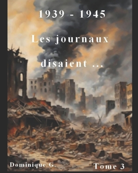 Paperback 1939 - 1945 les journaux disaient ... [French] Book