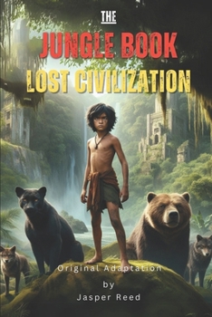 Paperback The Jungle Book (Original Adaptation): Lost Civilization Book