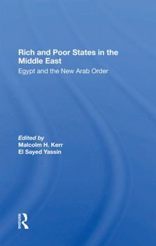 Paperback Rich and Poor States in the Middle East: Egypt and the New Arab Order Book