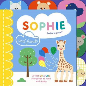 Board book Sophie la girafe: Sophie and Friends: A Colours Story to Share with Baby Book