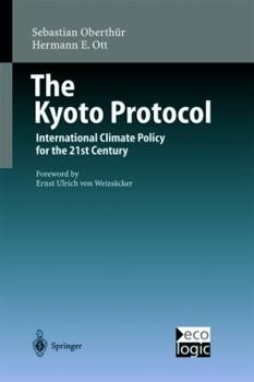 Hardcover The Kyoto Protocol: International Climate Policy for the 21st Century Book