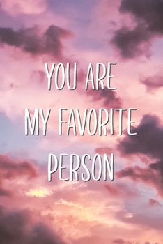 Paperback You Are My Favorite Person: Aesthetic Valentine's Day Blank Lined Journal Gift Book