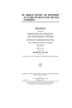 The American Recovery and Reinvestment Act of 2009  : the role of state and local governments