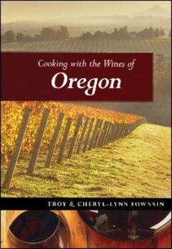 Paperback Cooking With the Wines of Oregon Book