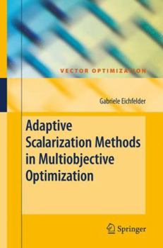 Paperback Adaptive Scalarization Methods in Multiobjective Optimization Book