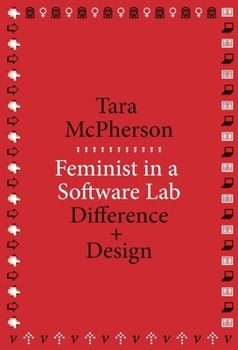 Paperback Feminist in a Software Lab: Difference + Design Book