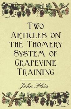 Paperback Two Articles on the Thomery System of Grapevine Training Book