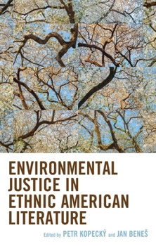 Paperback Environmental Justice in Ethnic American Literature Book