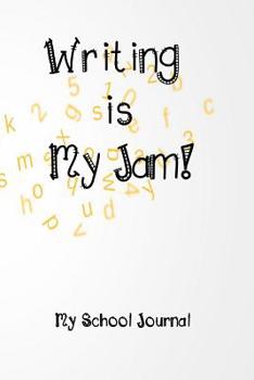 Paperback Writing is My Jam!: Daily Writing Prompts Book