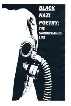 Paperback Black Nazi Poetry: The Sarcophagus Life Book