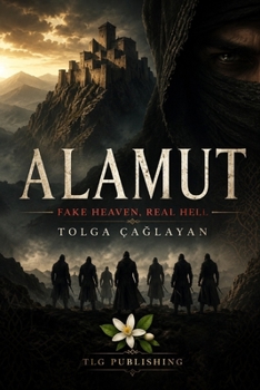 Paperback Alamut - (Fake Heaven, Real Hell) Book