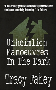 Paperback Unheimlich Manoeuvres In The Dark Book