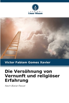 Paperback Die Versöhnung von Vernunft und religiöser Erfahrung [German] Book
