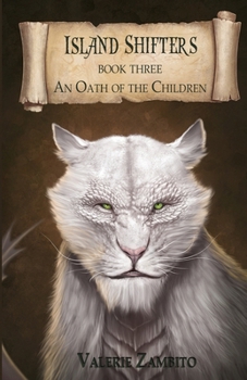 An Oath of the Children - Book #3 of the Island Shifters