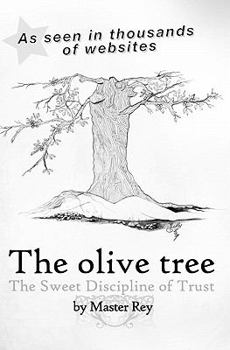 Paperback The Olive Tree: The Sweet Discipline of Trust Book