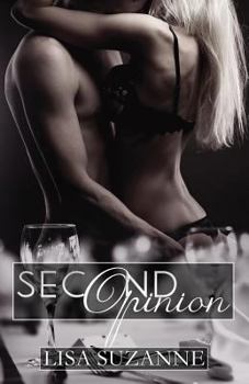 Second Opinion - Book #3 of the Love Sick